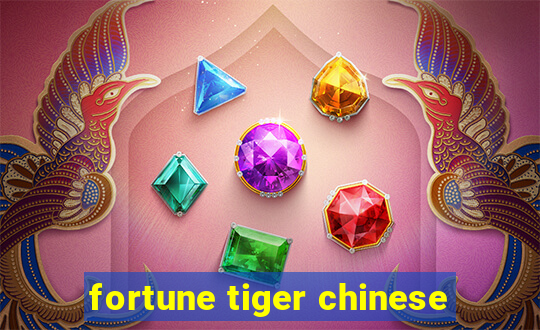 fortune tiger chinese